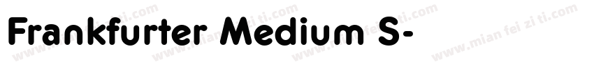 Frankfurter Medium S字体转换